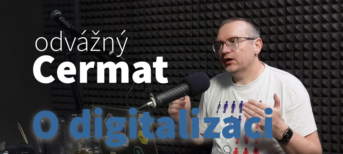 Odvážný Cermat o digitalizaci